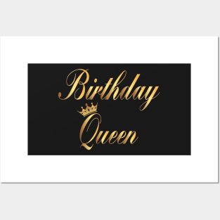 Birthday queen -birthday gifts for her Posters and Art